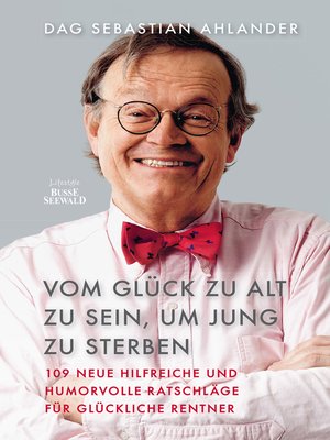 cover image of Vom Glück zu alt zu sein, um jung zu sterben